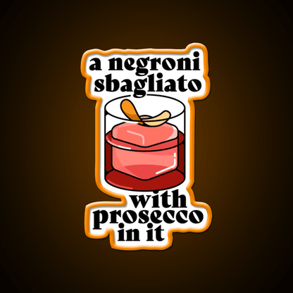 A Negroni Sbagliato Prosecco In It Cocktail Bar Decor Led Neon Sign Rgb Color - Shineneon
