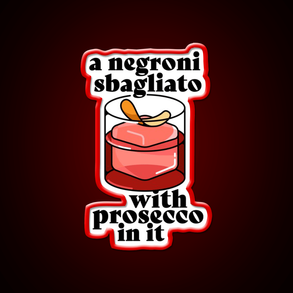 A Negroni Sbagliato Prosecco In It Cocktail Bar Decor Led Neon Sign Rgb Color - Shineneon