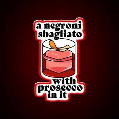 A Negroni Sbagliato Prosecco In It Cocktail Bar Decor Led Neon Sign Rgb Color - Shineneon