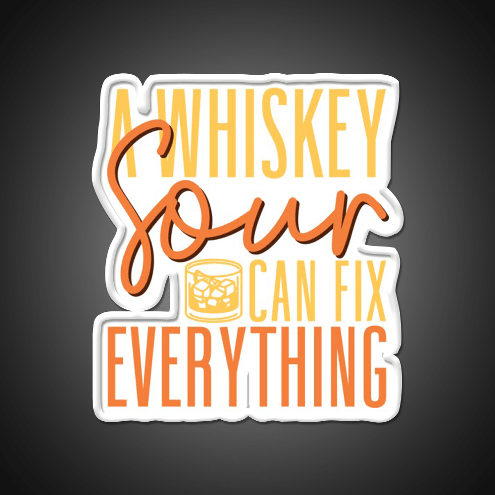 A Whiskey Sour Can Fix Everything Bartender Bar Decor Led Neon Sign Rgb Color - Shineneon
