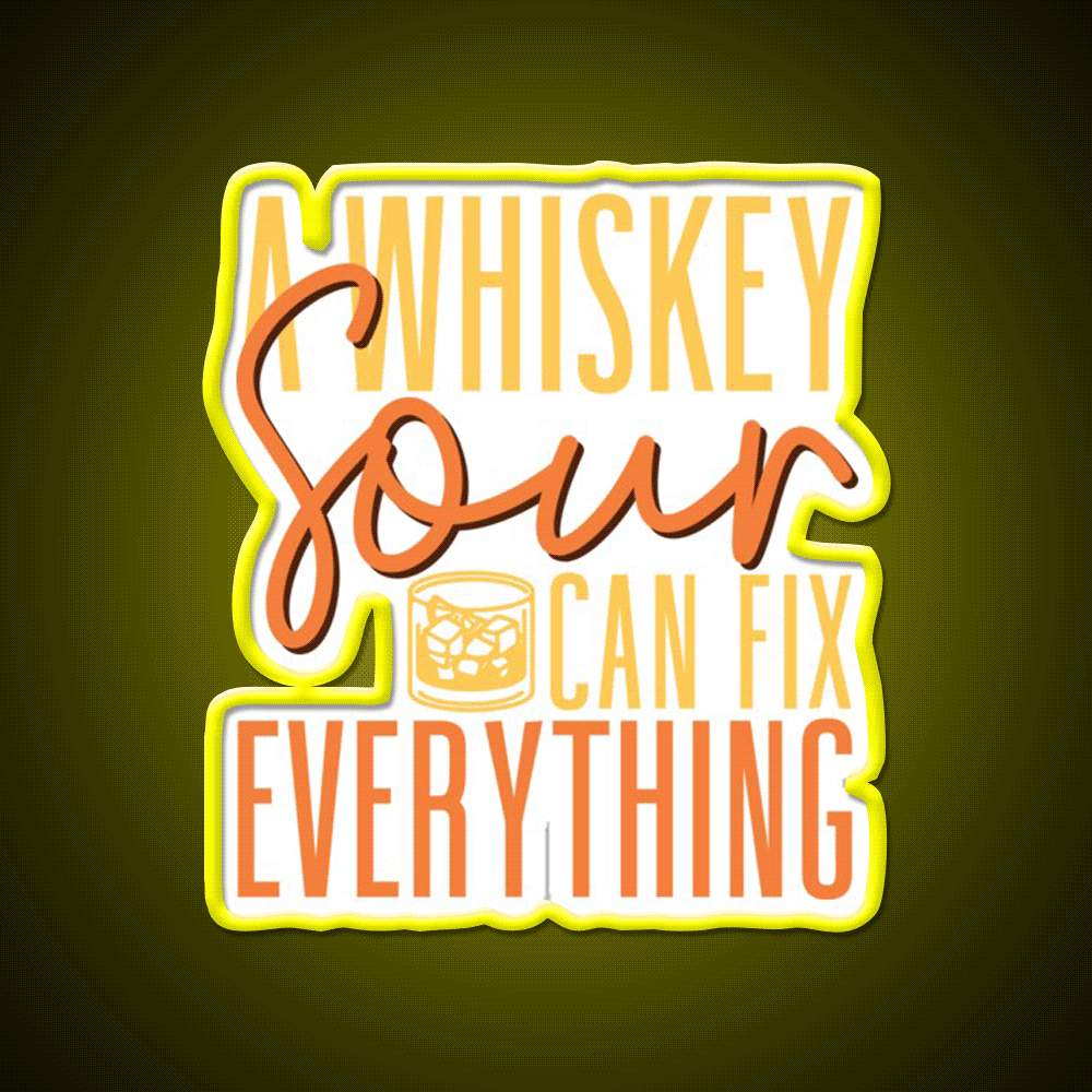 A Whiskey Sour Can Fix Everything Bartender Bar Decor Led Neon Sign Rgb Color - Custom LED neon sign front view