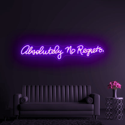 Absolutely No Regrets Inexpensive Custom Neon Signs