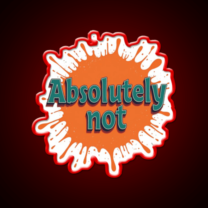 Absolutely Not Party Drink Tequila Led Neon Sign Rgb Color - Shineneon