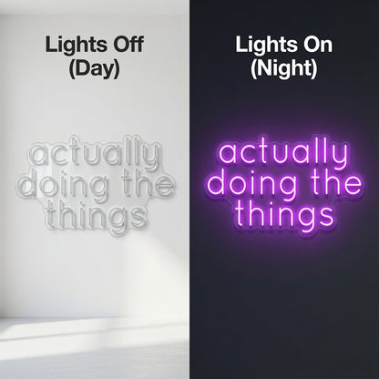 Actually Doing The Things LED Neon Sign - 06 Day Night Comparison