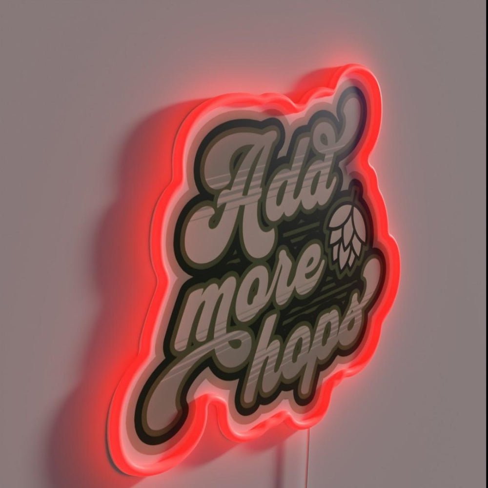 Add More Hops Rgb Led Neon Sign - Shineneon