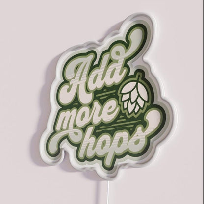 Add More Hops Rgb Led Neon Sign - Shineneon
