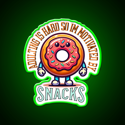 Adulting Is Hard So Im Snacks Snack Food Led Neon Sign Rgb Color - Shineneon