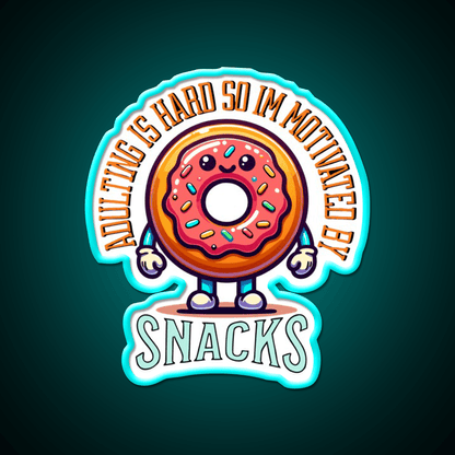 Adulting Is Hard So Im Snacks Snack Food Led Neon Sign Rgb Color - Shineneon