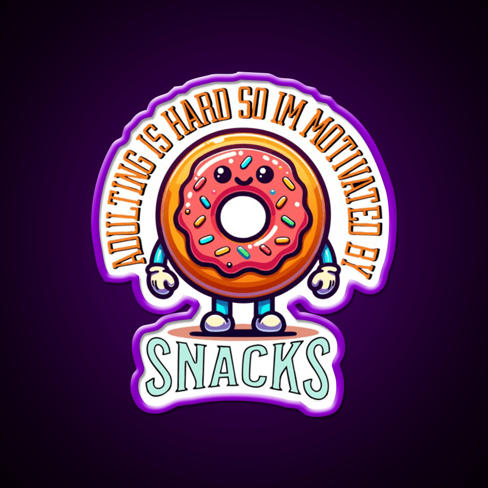 Adulting Is Hard So Im Snacks Snack Food Led Neon Sign Rgb Color - Shineneon