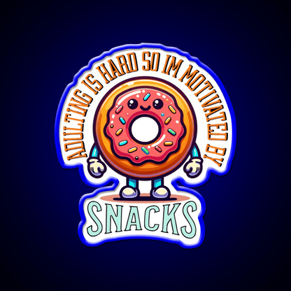 Adulting Is Hard So Im Snacks Snack Food Led Neon Sign Rgb Color - Shineneon