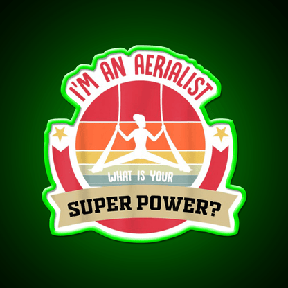 Aerial Dancer Or Aerial Yoga Or Im An Aerialist What Yoga Led Neon Sign Rgb Color - Shineneon