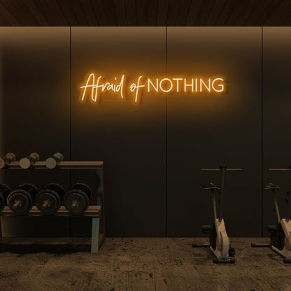 Afraid Of Nothing Led Neon Sign | Shineneon