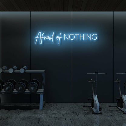 Afraid Of Nothing Led Neon Sign | Shineneon