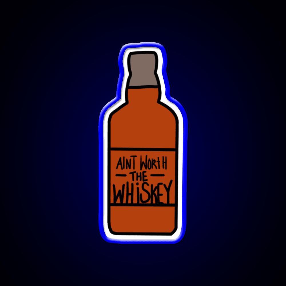 Aint Worth The Whiskey Drink Bar Led Neon Sign Rgb Color - Shineneon