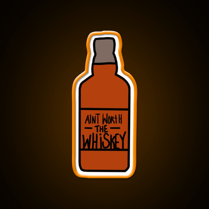 Aint Worth The Whiskey Drink Bar Led Neon Sign Rgb Color - Shineneon