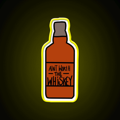 Aint Worth The Whiskey Drink Bar Led Neon Sign Rgb Color - Custom LED neon sign front view