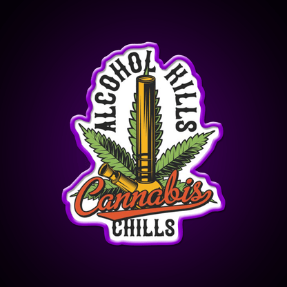 Alcohol Kills Chills Hemp Inspired Green Leaf Led Neon Sign Rgb Color - Shineneon