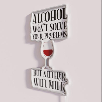 Alcohol Wont Solve Your Problems Rgb Led Neon Sign - Shineneon