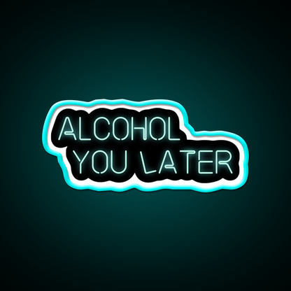 Alcohol You Later Beer Bar Decor Led Neon Sign Rgb Color - Size and dimension reference