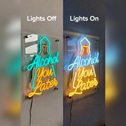 Alcohol You Later Business LED Neon Sign - 06 Day Night Comparison