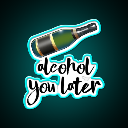 Alcohol You Later Man Cave Bar Led Neon Sign Rgb Color