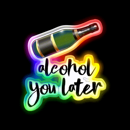 Alcohol You Later Man Cave Bar Led Neon Sign Rgb Color