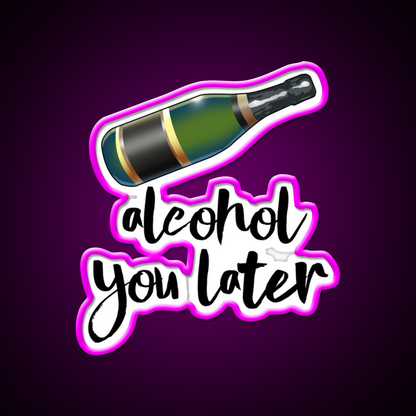 Alcohol You Later Man Cave Bar Led Neon Sign Rgb Color