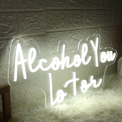 Alcohol You Later White Led Neon Sign - Shineneon