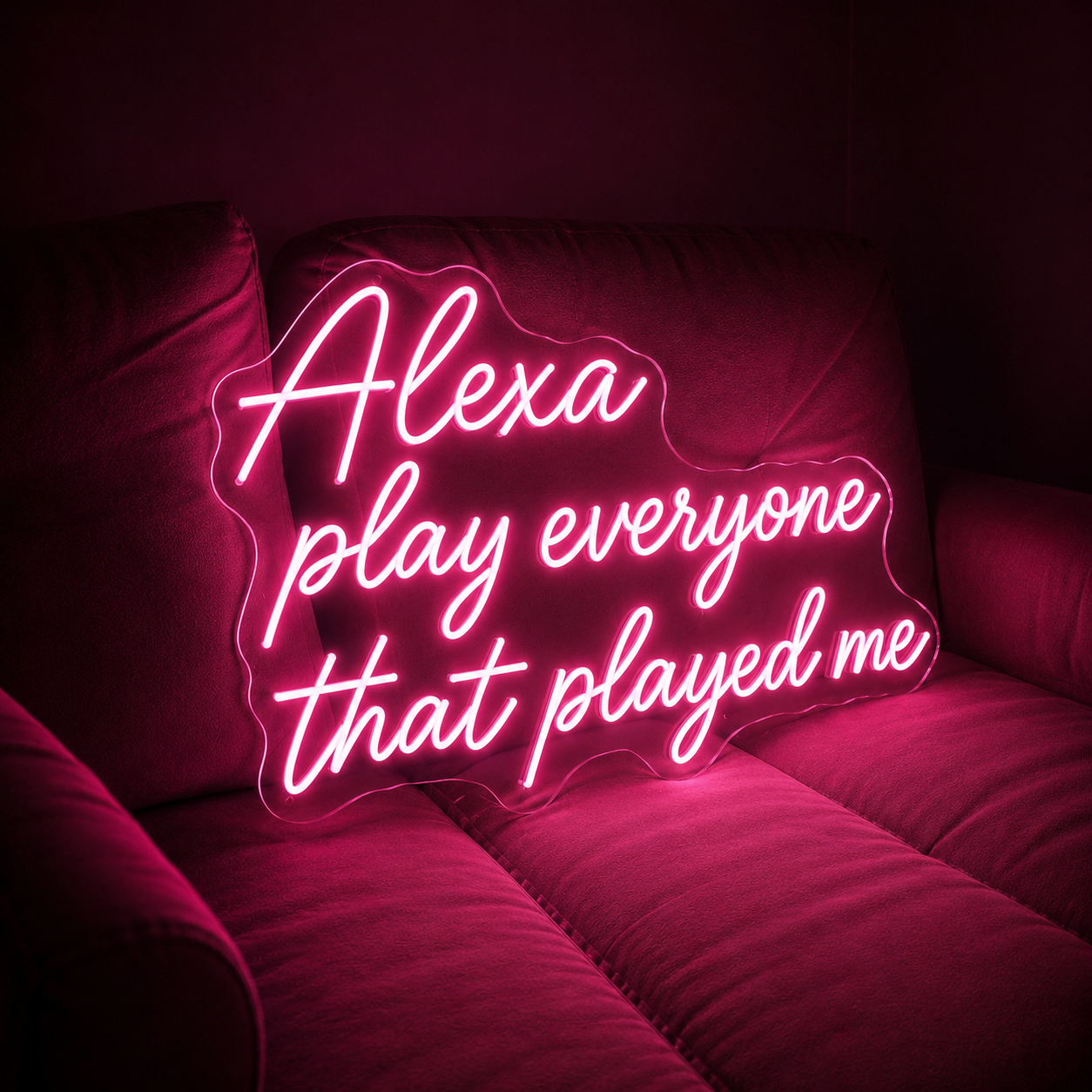Alexa Play Everyone That Played Me LED Neon Sign - 01 Original Product Image