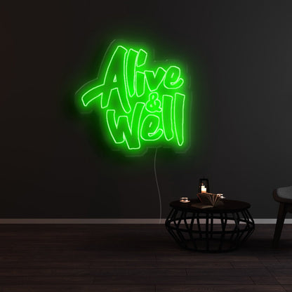 Alive Well Led Neon Sign - Shineneon