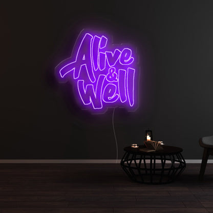 Alive Well Led Neon Sign - Shineneon