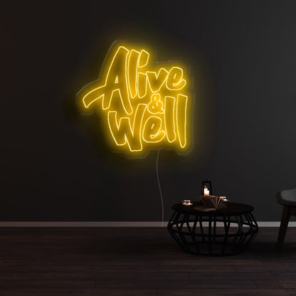 Alive Well Led Neon Sign - Shineneon