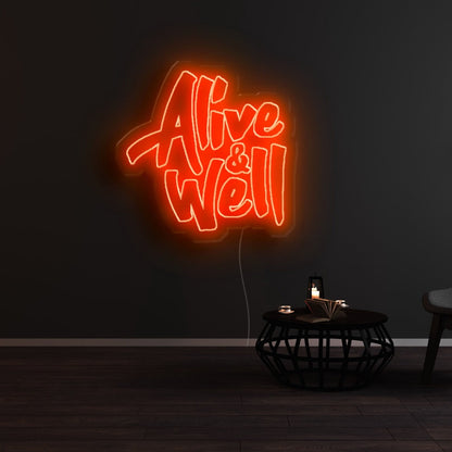 Alive Well Led Neon Sign - Shineneon