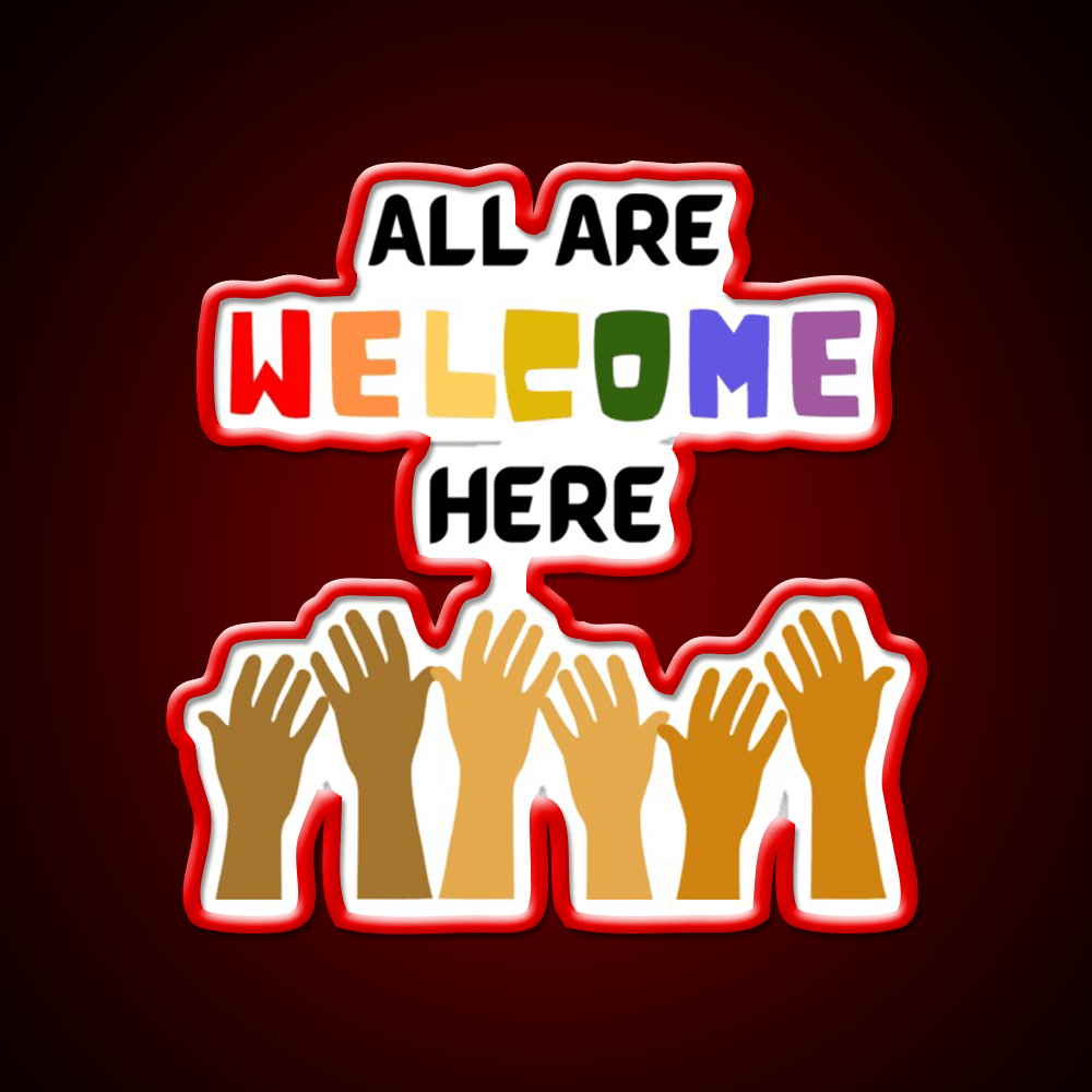 All Are Welcome Here Welcome Led Neon Sign Open Sign Rgb Color - Shineneon