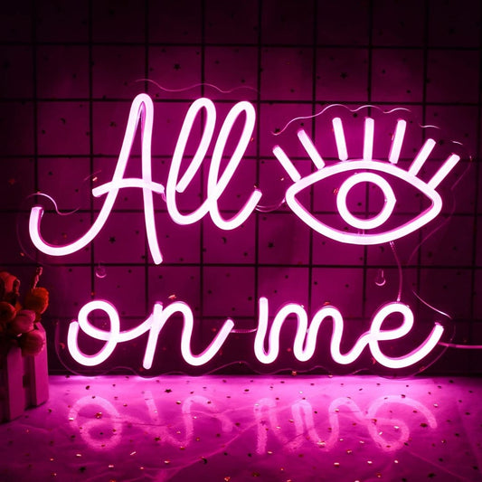 All Eyes On Me Led Sign Business Neon Sign