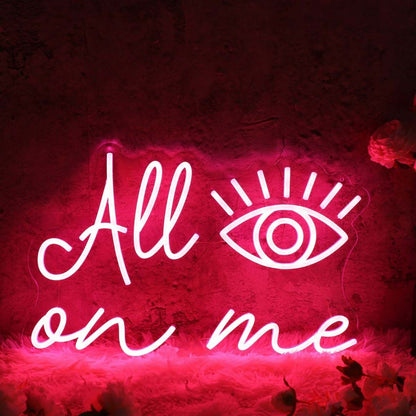 All Eyes On Me Red Custom Led Neon Sign - Shineneon