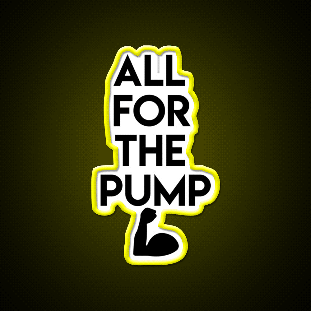 All For The Pump Gym Fitness Led Neon Sign Rgb Color - Custom LED neon sign front view