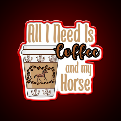 All I Need Is Coffee And My Horse Cafe Led Neon Sign Espresso Bar Art Rgb Color