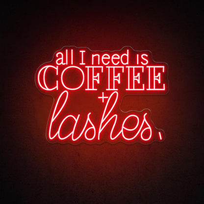 All I Need Is Coffee Lashes Led Neon Sign For Cafe Salon Decor | Shineneon
