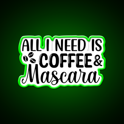 All I Need Is Coffee Mascara Cafe Led Neon Sign Espresso Bar Art Rgb Color