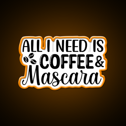 All I Need Is Coffee Mascara Cafe Led Neon Sign Espresso Bar Art Rgb Color
