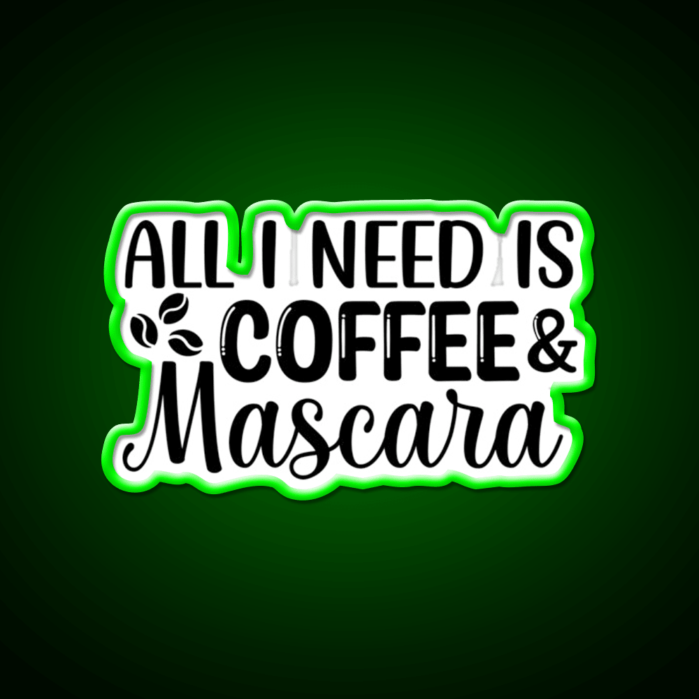 All I Need Is Coffee Mascara Cafe Led Neon Sign Espresso Bar Art Rgb Color - Shineneon