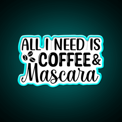 All I Need Is Coffee Mascara Cafe Led Neon Sign Espresso Bar Art Rgb Color - Shineneon
