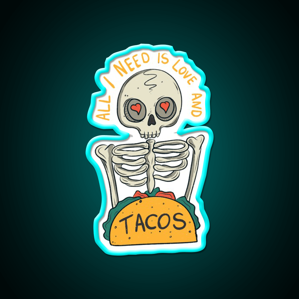 All I Need Is Love And Taco Led Neon Sign Mexican Food Signs Rgb Color - Shineneon