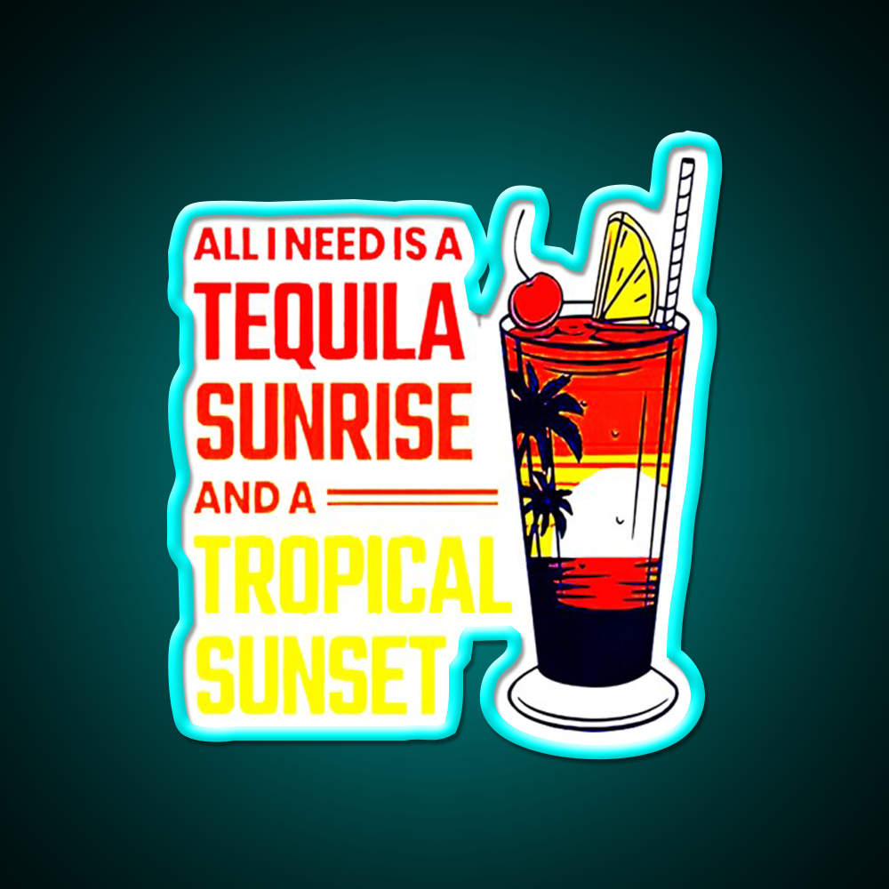 All I Need Is Tequila Sunset Classic Led Neon Sign Chinese Food Rgb Color