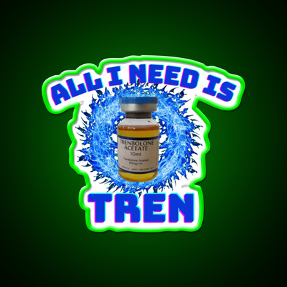 All I Need Is Trenbolone Gym Fitness Led Neon Sign Rgb Color