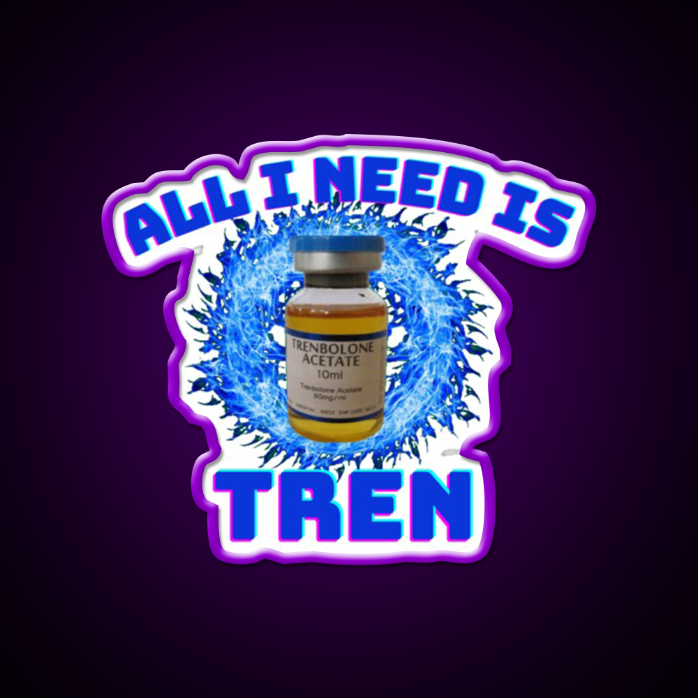 All I Need Is Trenbolone Gym Fitness Led Neon Sign Rgb Color