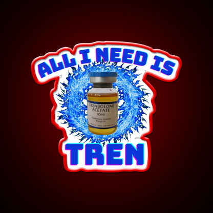 All I Need Is Trenbolone Gym Fitness Led Neon Sign Rgb Color