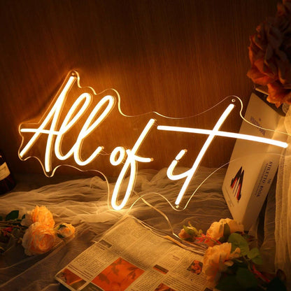 All Of It Yellow Led Neon Sign - Shineneon