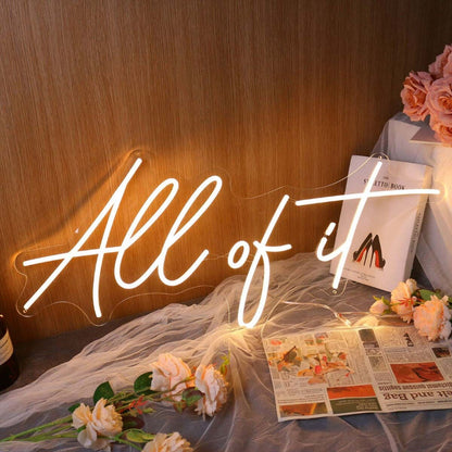 All Of It Yellow Led Neon Sign - Shineneon